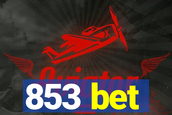 853 bet